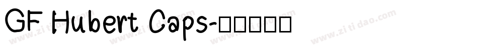 GF Hubert Caps字体转换